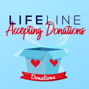 Lifeline Accepting Donations