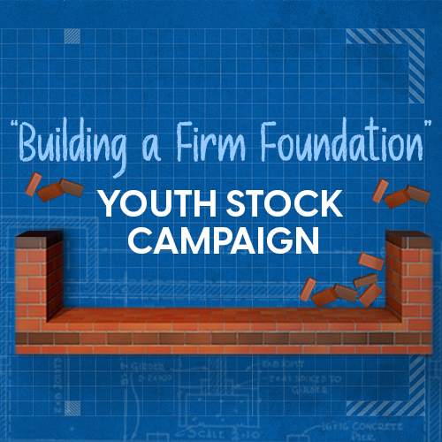 The focus for our 2024 youth stock campaign is “building a firm foundation”.