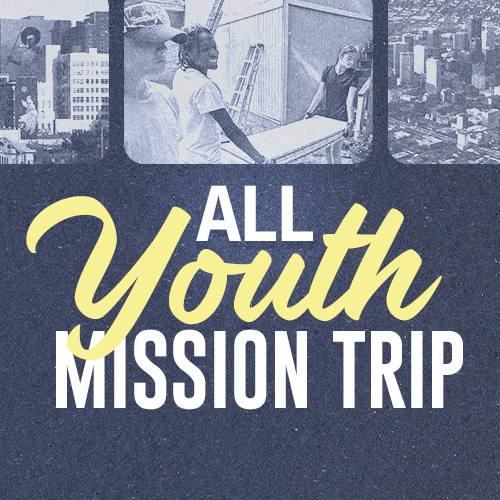 All Youth Mission Trip